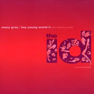 Macy Gray Featuring Slick Rick - Hey Young World II