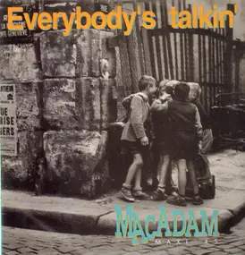 Macadam - Everybody's Talkin'