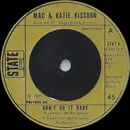 7'' - Mac And Katie Kissoon - Don't Do It Baby