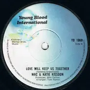 Mac And Katie Kissoon - Love Will Keep Us Together