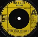 7'' - Mac And Katie Kissoon - Where Would Our Love Be