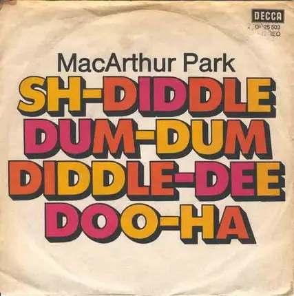 MacArthur Park - Sh-Diddle-Dum-Dum-Diddle-Dee-Doo-Ha