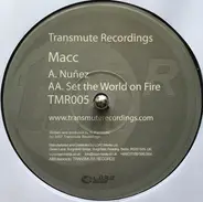 Macc - Nuñez / Set The World On Fire