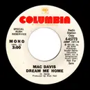 7'' - Mac Davis - Dream Me Home