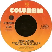 7'' - Mac Davis - Rock N' Roll (I Gave You The Best Years Of My Life) / Emily Suzanne