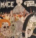 LP - Mace - The Evil In Good