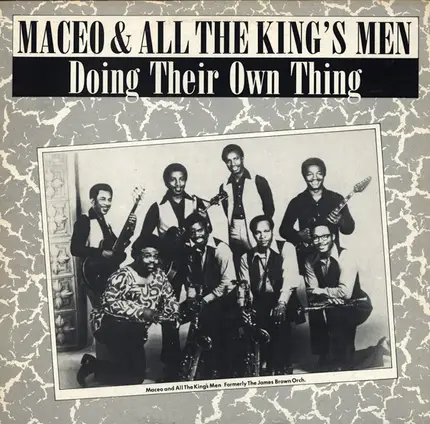 Maceo & All The King's Men - Doing Their Own Thing