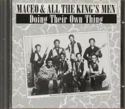CD - Maceo & All the Kings Men - Doing Their Own Thing