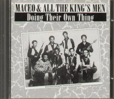 Maceo & All the Kings Men - Doing Their Own Thing