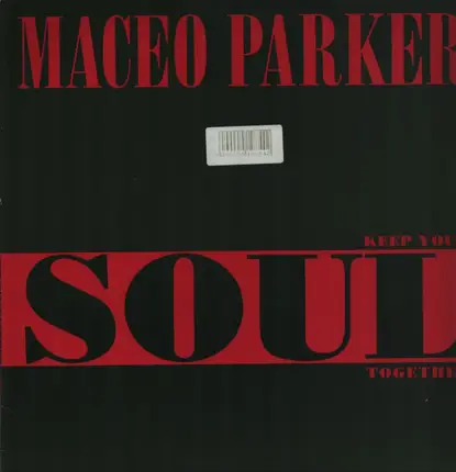 Maceo Parker - Keep Your Soul Together