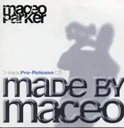 Maceo Parker - Made By Maceo (2-track Pre-Release CD)