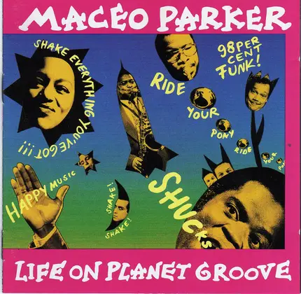 Maceo Parker - Life on Planet Groove