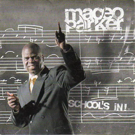 Maceo Parker - School's In!