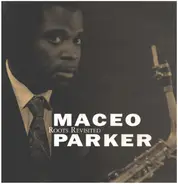 Maceo Parker - Roots Revisited