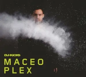 Maceo Plex - DJ-Kicks