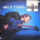12inch Vinyl Single - Mach 1 - Wild Thing