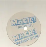 Mach 1 - The Right Stuff