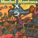 CD - Machel Montano - X Amount Ah Sweetness