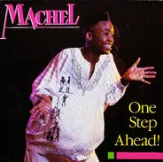 Machel Montano - One Step Ahead!