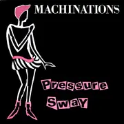 12'' - Machinations - Pressure Sway