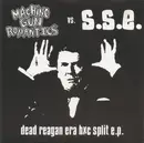 7inch Vinyl Single - Machine Gun Romantics / S.S.E. - Dead Reagan Era HXC Split EP - Limited Edition