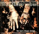 CD - Machine Head - The More Things Change... - Digipak