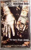 Machine Head - The More Things Change