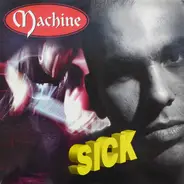 Machine - Sick