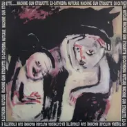 Machine Gun Etiquette / Nutcase / Ex-Cathedra - same