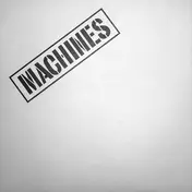 Machines - TRUE LIFE