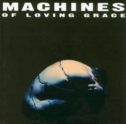 Machines Of Loving Grace - Concentration
