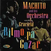 CD - Machito And His Orchestra , Vocals By Graciela - Ritmo Pa' Gozar