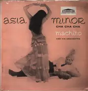 Machito And His Orchestra - Asia Minor Cha Cha Cha