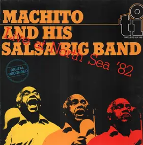 Machito And His Salsa Big Band - Live At North Sea '82