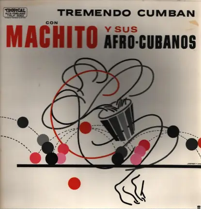Machito Y Sus Afro-Cubanos - Tremendo Cumban