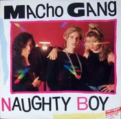 Macho Gang - Naughty Boy
