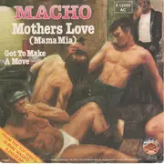 7inch Vinyl Single - Macho - Mothers Love (Mama Mia)