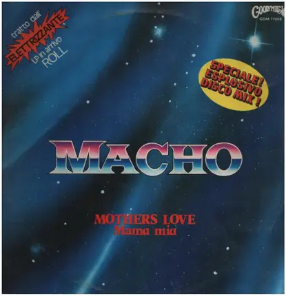 Macho / Peter Jacques Band - Mothers Love (Mama Mia) / Is It It?