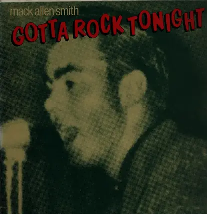 Mack Allen Smith - Gotta Rock Tonight