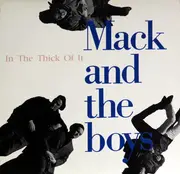 7inch Vinyl Single - Mack And The Boys - In The Thick Of It