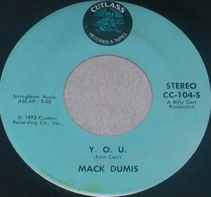 Mack Dumis - Abilene ( I Believe She's Mine ) / Y.O.U.