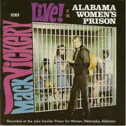 Mack Vickery - Live at the Alabama Women's Prison