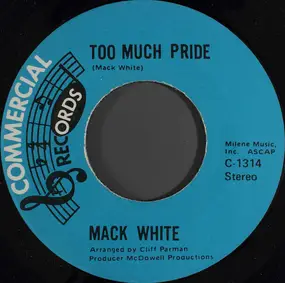 Mack White - Too Much Pride