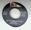 7inch Vinyl Single - Mack White - Blue Eyes Crying In The Rain