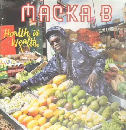 Macka B - Health Is Wealth