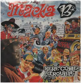 Macka B - Here Comes Trouble