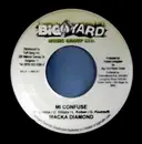 7inch Vinyl Single - Macka Diamond / Wesley Diamond - Mi Confuse / Garison Life