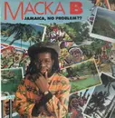 LP - Macka B - Jamaica, No Problem?