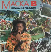 Macka B - Jamaica, No Problem?