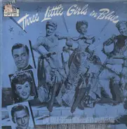 Mack Gordon - Three Little Girls In Blue